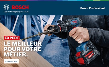 BOSCH EXPERT. LE MEILLEUR POUR VOTRE MÉTIER. LA NOUVELLE GAMME HAUTE PERFORMANCE. 