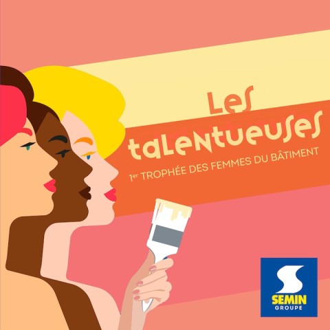 Les talentueuses, le 1er trophée des femmes du bâtiment, organisé par Semin