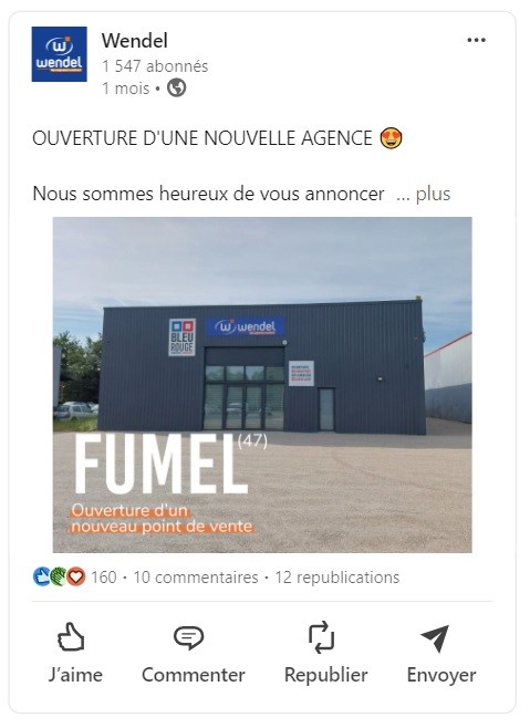 Wendel - Post LinkedIn pour l'ouverture de l'agence de Fumel (47).